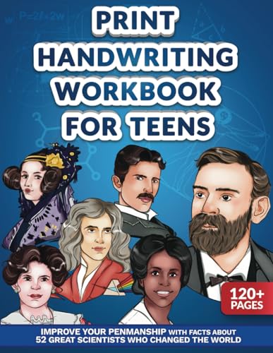 Print Handwriting Workbook for Teens: Improve your Penmanship with Facts about 52 Great Scientists who Changed the World von Independently published