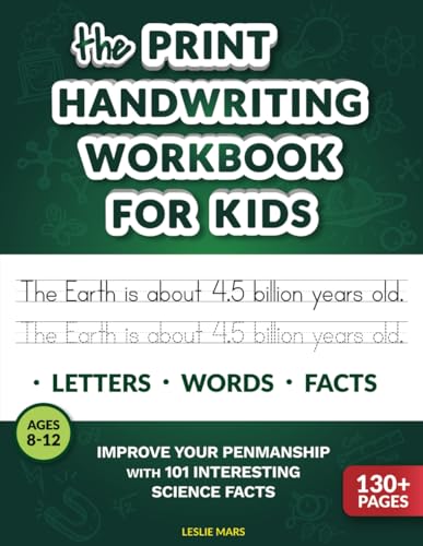 The Print Handwriting Workbook for Kids: Improve your Penmanship with 101 Interesting Science Facts von Independently published
