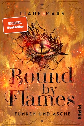 Bound by Flames (Funken und Asche 1): Roman | Romantische Drachen-Fantasy von Piper