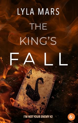 The King's Fall - I'm not your enemy #2: La conclusion du spin-off de the perfect match von HARPERCOLLINS