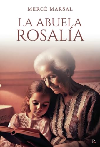 La abuela Rosalía La abuela Rosalía von Punto Rojo Libros S.L.