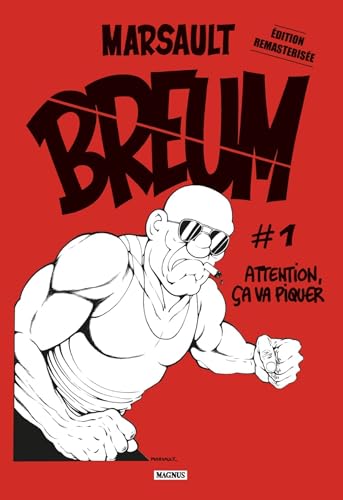 Breum #1: Attention, ça va piquer Breum #1: Attention, ça va piquer