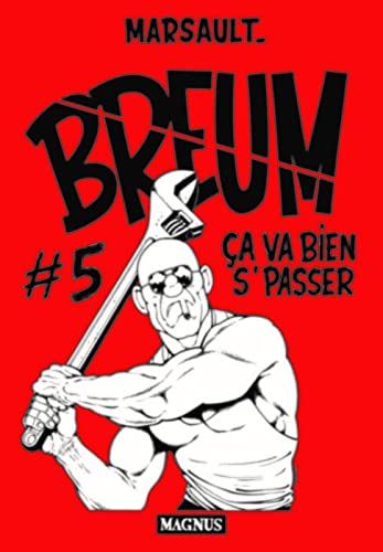 Breum #5. Ça va bien s'passer: Ça va piquer Breum #5. Ça va bien s'passer: Ça va piquer