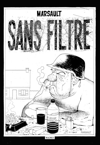 Sans filtre, l'intégrale Sans filtre, l'intégrale