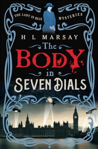The Body in Seven Dials (The Lady in Blue Mysteries, Band 1) von Tule Publishing Group