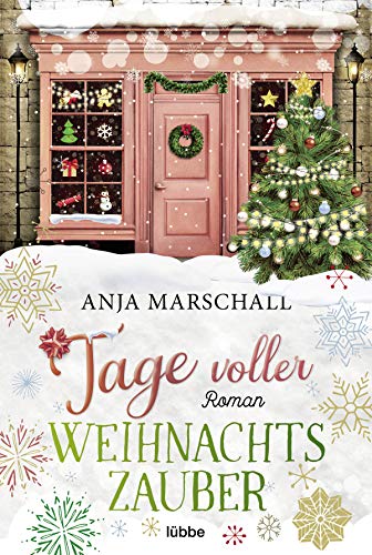 Tage voller Weihnachtszauber: Roman