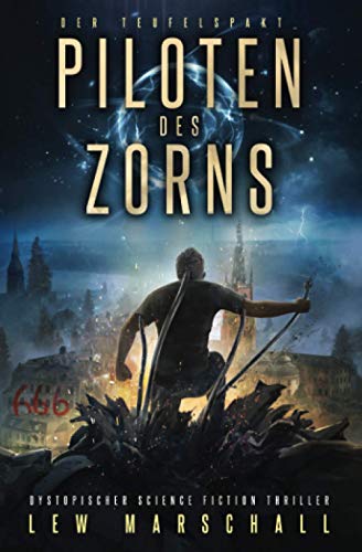 Piloten des Zorns: Der Teufelspakt (Die Holy-Saga) von ZEMP Golden Goose GmbH