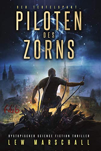 Piloten des Zorns: Der Teufelspakt (Die Holy-Saga)