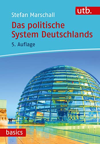 Das politische System Deutschlands (utb basics) von UTB GmbH