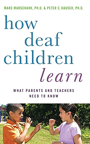How Deaf Children Learn: What Parents and Teachers Need to Know (Perspectives on Deafness) von OUP USA