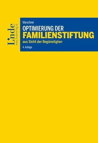 Optimierung der Familienstiftung: aus Sicht der Begünstigten