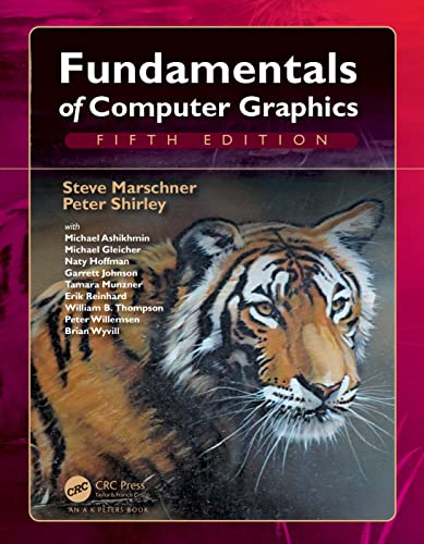 Fundamentals of Computer Graphics: International Student Edition von Taylor & Francis