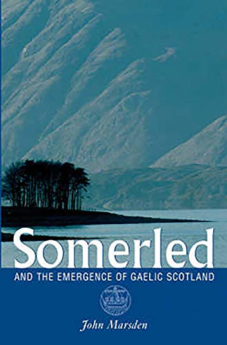 Somerled: And the Emergence of Gaelic Scotland von Birlinn Publishers