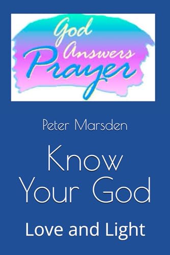 Know Your God: Love and Light von Independently published
