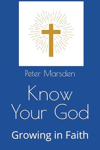 Know Your God: Growing in Faith Know Your God: Growing in Faith von Independently published