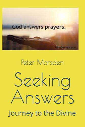 Seeking Answers: Journey to the Divine (Answered in His Time, Band 14) von Independently published