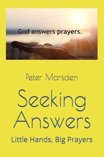 Seeking Answers: Little Hands, Big Prayers (Answered in His Time, Band 8) von Independently published