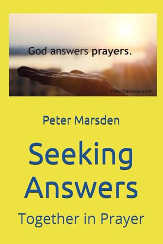 Seeking Answers: Together in Prayer (Answered in His Time, Band 9) von Independently published