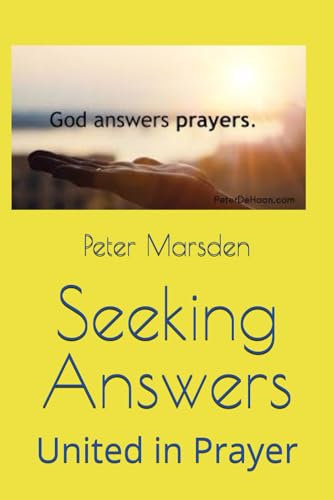 Seeking Answers: United in Prayer (Answered in His Time, Band 18) von Independently published