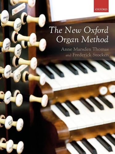The New Oxford Organ Method
