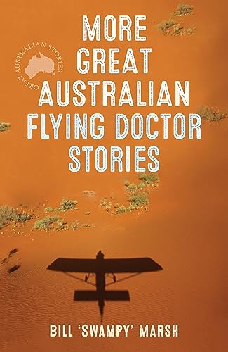 More Great Aust Flying Doctor Stories (Great Australian Stories) von ABC Books