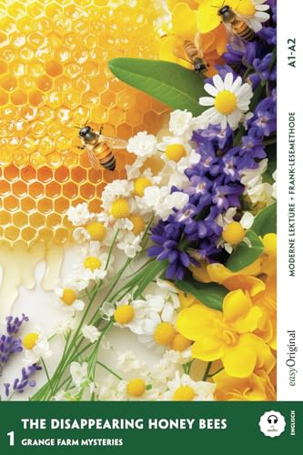 The Disappearing Honey Bees - Englische Krimi-Lektüre A1-A2: Mit der Frank-Lesemethode leicht verständlich gemacht (Englische Krimi-Lektüre A1-A2 - Frank-Lesemethode) von EasyOriginal Verlag