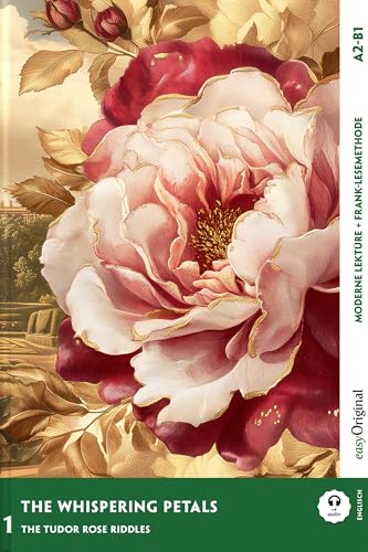 The Whispering Petals - Englische Krimi-Lektüre A2-B1: Mit der Frank-Lesemethode leicht verständlich gemacht (Englische Krimi-Lektüre A2-B1 - Frank-Lesemethode) von easyOriginal