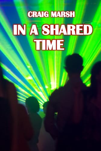 In A Shared Time von APS Books