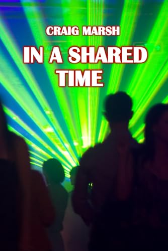 In A Shared Time von APS Books