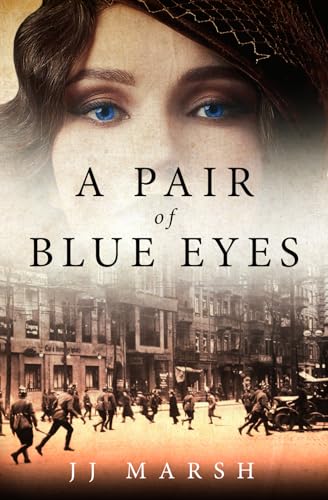 A Pair of Blue Eyes (The Years Between, Band 2) von Prewett Bielmann Ltd