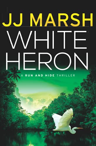 White Heron (Run and Hide Thrillers, Band 1) von Prewett Bielmann Ltd.