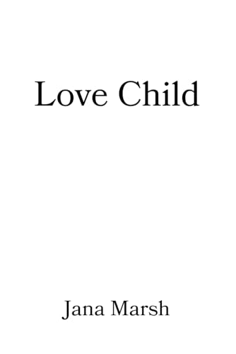 Lovechild von Independently published