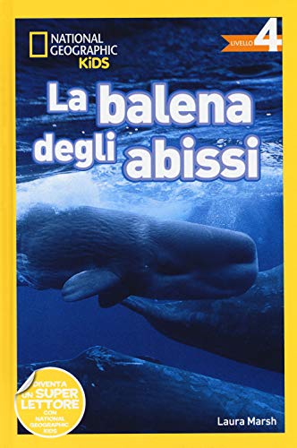 Balene. Livello 4 (National Geographic Kids)