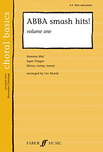 ABBA Smash Hits! Volume 1.Vol.1: SA/Men acc. (Choral Basics, Band 1)