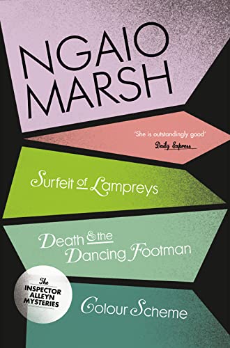 A Surfeit of Lampreys / Death and the Dancing Footman / Colour Scheme (The Ngaio Marsh Collection, Band 4)