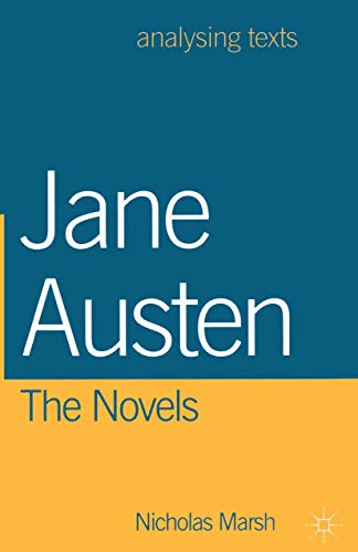 Jane Austen: The Novels (Analysing Texts)