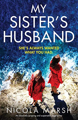 My Sister's Husband: An absolutely gripping and suspenseful page turner (Secrets of Martino Bay, Band 1)