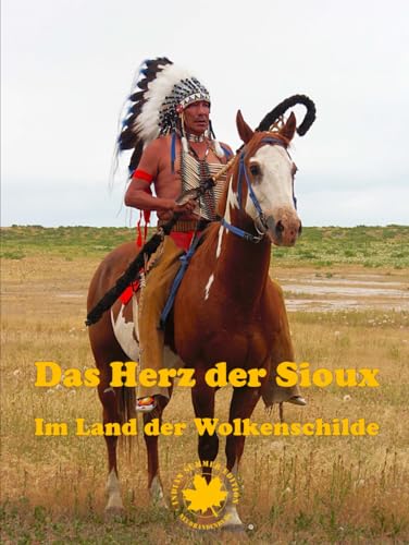 "Das Herz der Sioux": Im Land der Wolkenschilde