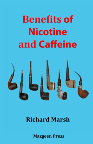 Benefits of Nicotine and Caffeine Benefits of Nicotine and Caffeine
