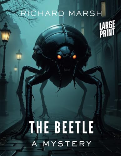 The Beetle (Annotated) [LARGE PRINT]: A Mystery von Independently published