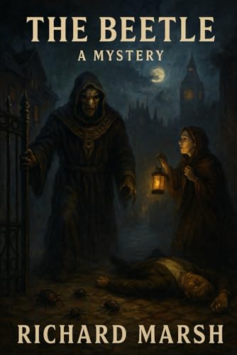The Beetle: A Mystery: Original Version with Illustrations The Beetle: A Mystery: Original Version with Illustrations von Independently published