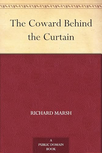 The Coward Behind the Curtain The Coward Behind the Curtain von Anson Street Press