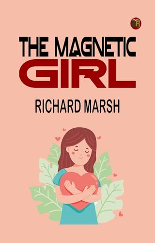 The Magnetic Girl The Magnetic Girl von Anson Street Press