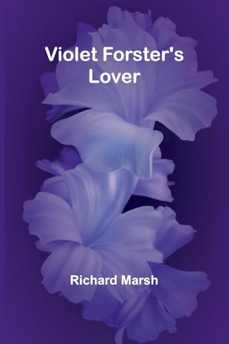 Violet Forster's Lover von Alpha Edition