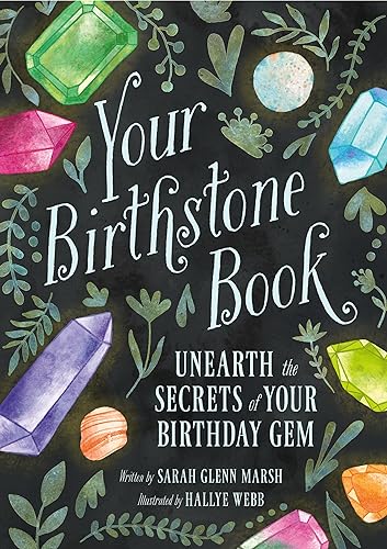 Your Birthstone Book: Unearth the Secrets of Your Birthday Gem von Running Press Kids