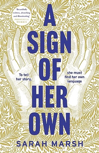 A Sign of Her Own: The vivid historical novel of a Deaf woman's role in the invention of the telephone von Tinder Press