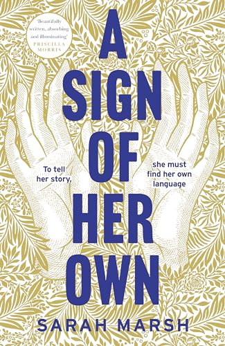 A Sign of Her Own: Longlisted for the Walter Scott Prize for Historical Fiction