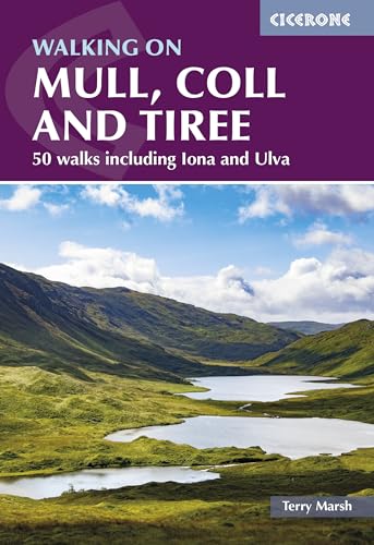 Walking on Mull, Coll and Tiree: 50 walks including Iona and Ulva (Cicerone guidebooks) von Cicerone Press Limited