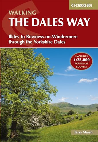 Walking the Dales Way: Ilkley to Bowness-on-Windermere through the Yorkshire Dales (Cicerone guidebooks) von Cicerone Press Limited