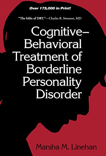 Cognitive-Behavioral Treatment of Borderline Personality Disorder (Diagnosis and Treatment of Mental Disorders) von The Guilford Press